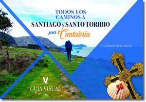 Todos los caminos a Santiago y Santo Toribio