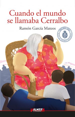 CUANDO EL MUNDO SE LLAMABA CERRALBO