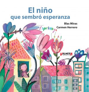 EL NIÑO QUE SEMBRÓ ESPERANZA